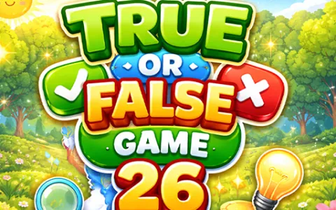 True or False Game 26